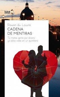 CADENA DE MENTIRAS | 9788468551654 | DU LOUVRE, ROWAN