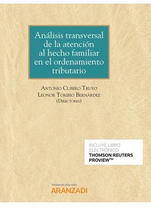 ANALISIS TRANSVERSAL DE LA ATENCIÓN AL HECHO FAMILIAR EN EL ORDENAMIENTO TRIBUTARIO | 9788413469188 | CUBERO TRUYO, ANTONIO