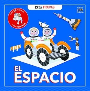 ESPACIO, EL. CREA FIGURAS | 9788497869447