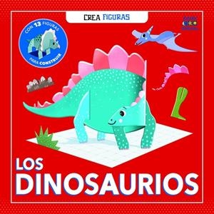 DINOSAURIOS, LOS. CREA FIGURAS | 9788497869430