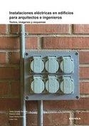 INSTALACIONES ELECTRICAS EN EDIFICIOS PARA ARQUITECTOS E INGENIEROS | 9788431335274 | MARTÍN GÓMEZ, CÉSAR/GIRONÉS NAVARLAZ, JAVIER/LIZASO PIMENTEL, PATRICIA/VIRTO DONAZAR, LIERNI