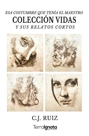COLECCIÓN VIDAS Y SUS RELATOS CORTOS : HOMENAJE A LEONARDO DA VINCI | 9788412203400 | RUIZ, C. J.