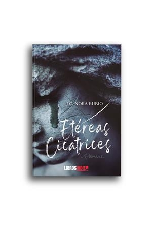 ETÉREAS CICATRICES | 9788418553080 | NORA RUBIO, J. C.
