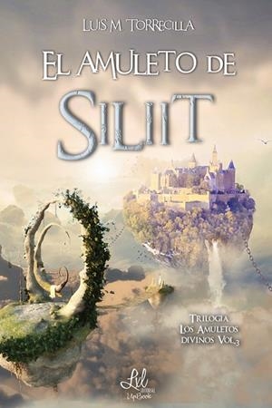 AMULETO DE SILIIT, EL | 9788418390142 | TORRECILLAS, LUIS M.