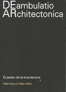 DEAMBULATORIO ARCHITECTONICA | 9781643603384 | MILLAN MILLAN, PABLO MANUEL