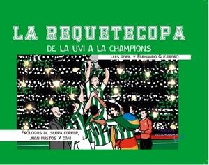 REQUETECOPA, LA. DE LA UVI A LA CHAMPIONS | 9788412245677 | ABRIL, LUIS