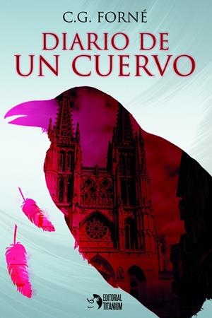 DIARIO DE UN CUERVO | 9788494991141 | G. FORNÉ, C.