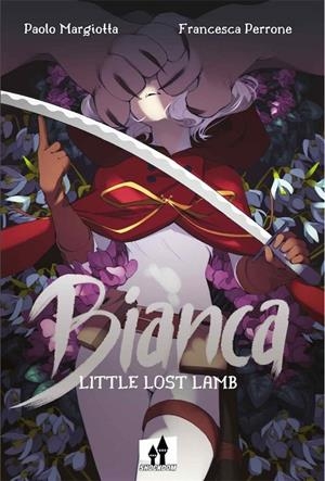 BIANCA. LITTLE LOST LAMB | 9788893362450 | MARGIOTTA, PAOLO