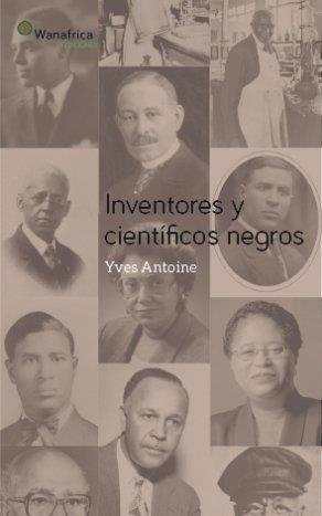 INVENTORES Y CIENTIFICOS NEGROS | 9788494242298 | ANTOINE, YVES