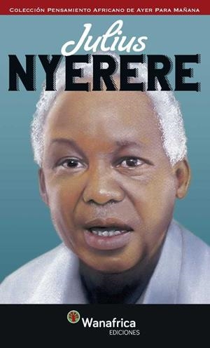 JULIUS NYERERE | 9788494415463 | NYERERE, JULIUS