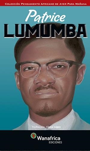 PATRICE LUMUMBA | 9788417150051 | WANAFRICA, EDICIONES