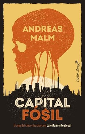 CAPITAL FÓSIL | 9788412259490 | MALM, ANDREAS
