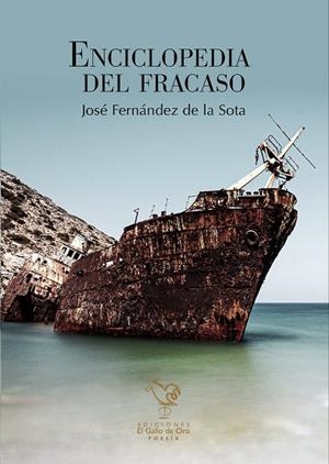 ENCICLOPEDIA DEL FRACASO | 9788416575787 | FERNANDEZ DE LA SOTA, JOSE