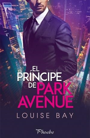PRÍNCIPE DE PARK AVENUE, EL | 9788418491030 | BAY, LOUISE