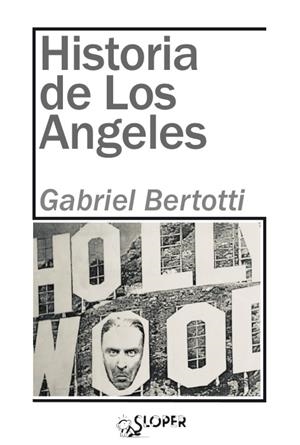 HISTORIA DE LOS ÁNGELES | 9788417200398 | BERTOTTI, GABRIEL