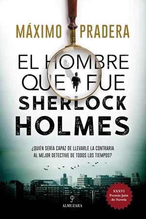 HOMBRE QUE FUE SHERLOCK HOLMES, EL | 9788418346828 | PRADERA, MÁXIMO
