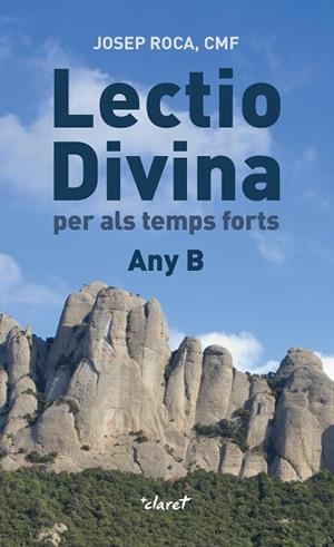 LECTIO DIVINA PER ALS TEMPS FORTS. ANY B | 9788491363088 | ROCA I ALSINA, JOSEP