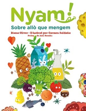 NYAM SOBRE ALLÒ QUE MENGEM | 9788417497651 | OLIVER, DIANA / SALDAÑA, CARMEN