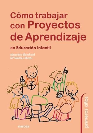CÓMO TRABAJAR CON PROYECTOS DE APRENDIZAJE | 9788427727779 | BLANCHARD, MERCEDES