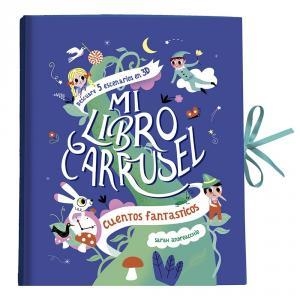 MI LIBRO CARRUSEL. CUENTOS FANTÁSTICOS | 9782733882689 | ANDREACCHIO, SARAH