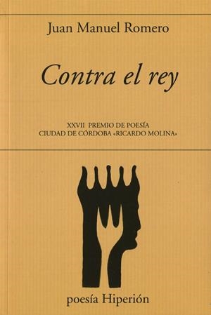 CONTRA EL REY | 9788490021675 | ROMERO, JUAN MANUEL