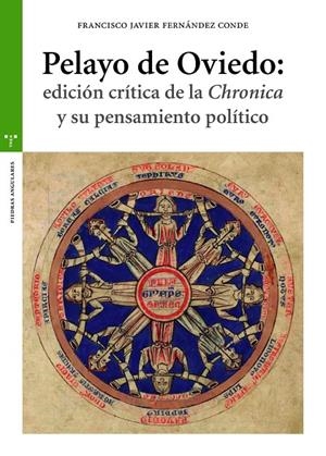 PELAYO DE OVIEDO : EDICIÓN CRÍTICA DE LA 'CHRONICA' Y SU PENSAMIENTO POLÍTICO | 9788418105173 | FERNÁNDEZ CONDE, FRANCISCO JAVIER