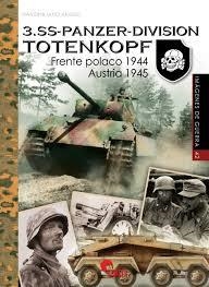 3.SS-PANZER-DIVISION TOTENKOPF. FRENTE POLACO 1944. AUSTRIA 1945 | 9788412206647 | AFIERO, MASSIMILIANO