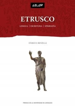 ETRUSCO. LENGUA, ESCRITURA, EPIGRAFÍA | 9788413401263 | BENELLI, ENRICO
