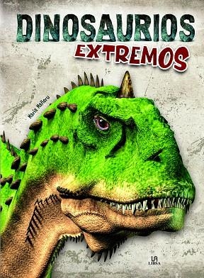 DINOSAURIOS EXTREMOS | 9788466240444 | EQUIPO EDITORIAL