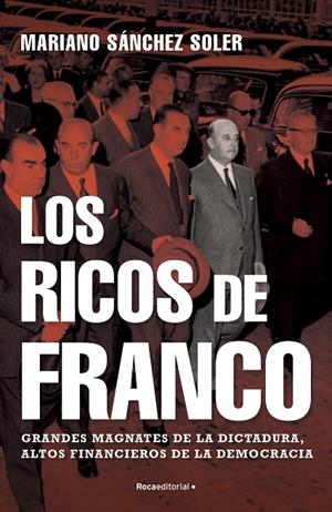 RICOS DE FRANCO, LOS | 9788418249112 | SÁNCHEZ SOLER, MARIANO
