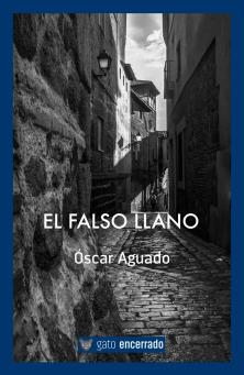 FALSO LLANO, EL | 9788494613210 | AGUADO GARCIA, OSCAR