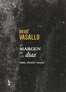 AL MARGEN DE LOS DIAS | 9788494539916 | VASALLO, DIEGO
