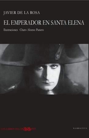 EMPERADOR EN SANTA ELENA, EL | 9788412074147 | DE LA ROSA, JAVIER