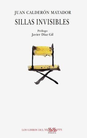 SILLAS INVISIBLES | 9788412074192 | CALDERON MATADOR, JUAN