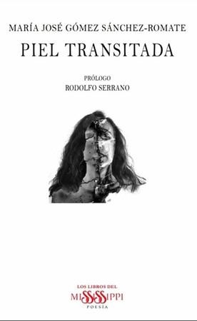 PIEL TRANSITADA | 9788494977275 | GOMEZ SANCHEZ-ROMATE, MARIA JOSE