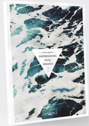 OVERBOOKING EN EL PARAISO | 9788494636615 | AGUILAR, JOSEFINA