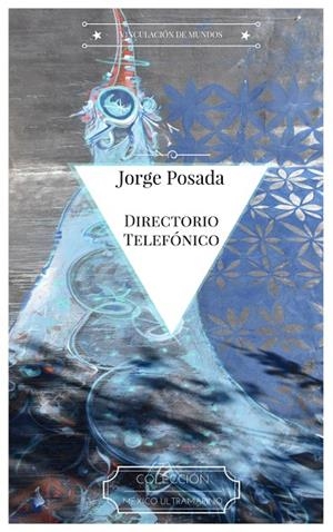 DIRECTORIO TELEFONICO | 9788494749087 | POSADA, JORGE