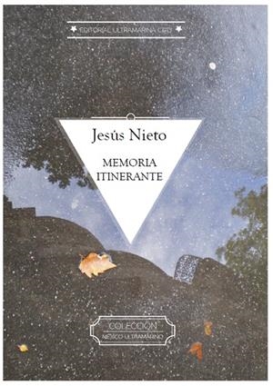 MEMORIA ITINERANTE | 9788494969638 | NIETO RUEDA, JESUS