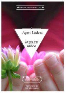 MUJER DE TIERRA | 9788494749063 | LÜDERS, AYARI