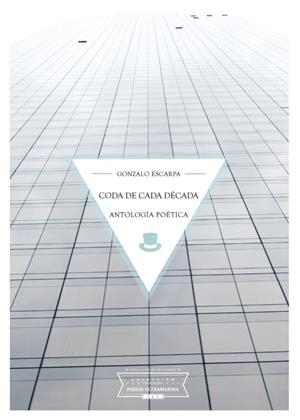 CODA DE CADA DECADA (2ª EDICION) | 9788494969690 | ESCARPA, GONZALO