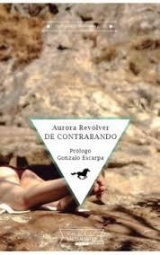 DE CONTRABANDO | 9788494969614 | REVOLVER, AURORA