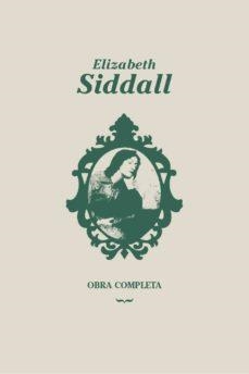 OBRA COMPLETA ELIZABETH SIDDALL | 9788494960666 | SIDDALL, ELIZABETH