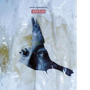 APENAS | 9788494766534 | TRASHUMANTE, DAVID