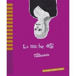 NOCHE ASÍ, LA | 9788493927035 | CASTAÑON, SOFIA
