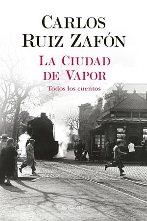CIUDAD DE VAPOR, LA | 9788408235002 | RUIZ ZAFÓN, CARLOS