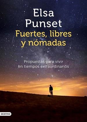 FUERTES, LIBRES Y NÓMADAS (+ CALENDARIO SOBREMESA) | 9788423358489 | PUNSET, ELSA