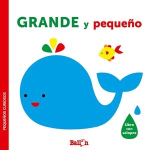 PEQUEÑOS CURIOSOS - GRANDE Y PEQUEÑO | 9789403220413 | BALLON