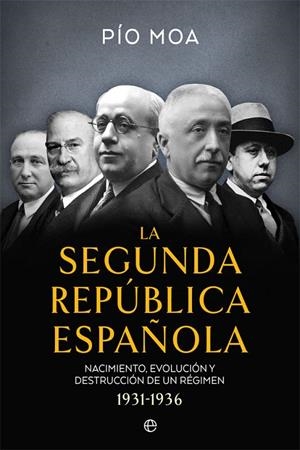SEGUNDA REPÚBLICA ESPAÑOLA, LA | 9788491649397 | MOA, PÍO