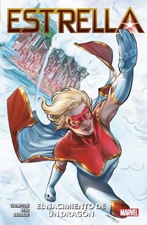 ESTRELLA : EL NACIMIENTO DE UN DRAGÓN | 9788413346014 | PINA, JAVIER / ANDRADE, FILIPE / THOMPSON, KELLY