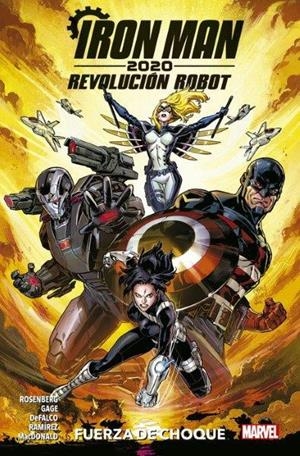IRON MAN 2020. REVOLUCIÓN ROBOT 01 : FUERZA DE CHOQUE | 9788413345611 | ROSENBERG, MATTHEW / GAGE, CHRISTOS / DEFALCO, TOM / HAWTHORNE, MIKE / RAMÍREZ, JUANAN / MACDONALD, 